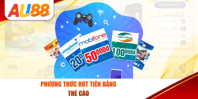 Rút tiền Au88 bằng thẻ cào điện thoại